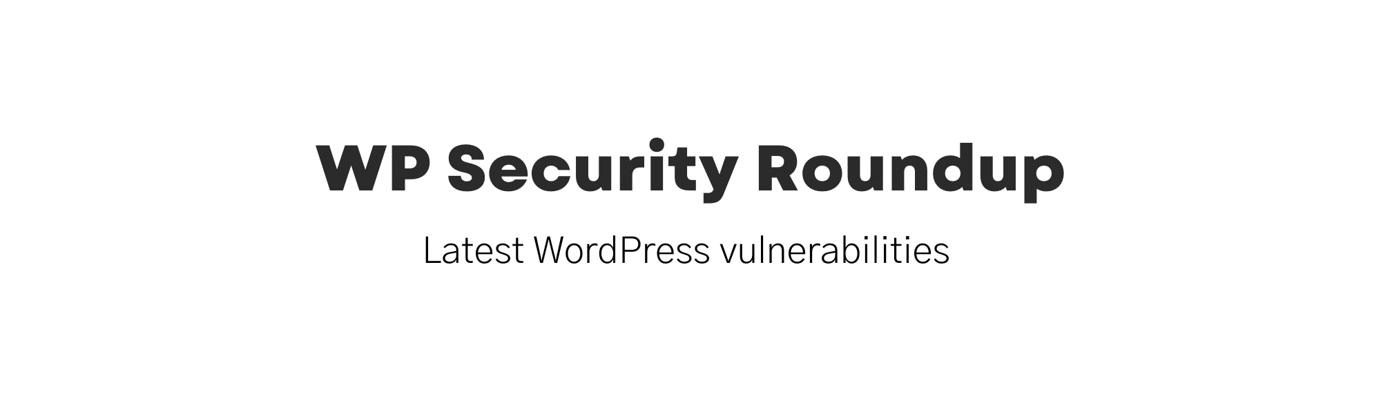 WP Security Roundup: December 13, 2023